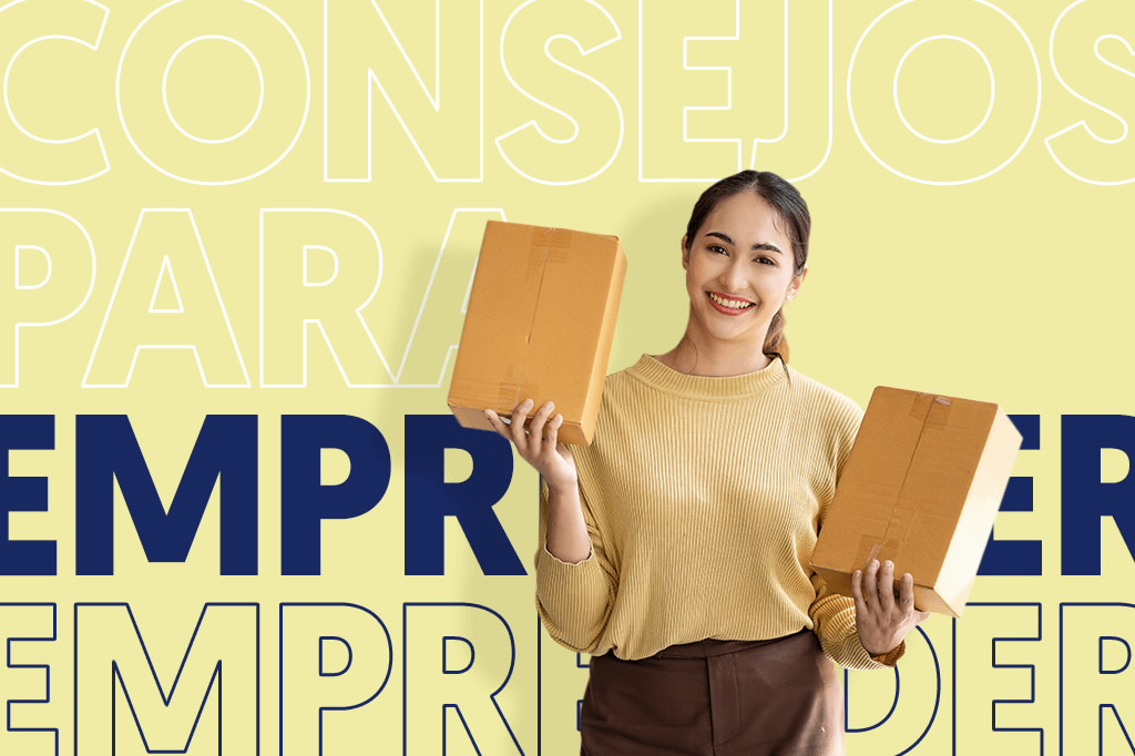 Consejos para emprender tu negocio con éxito