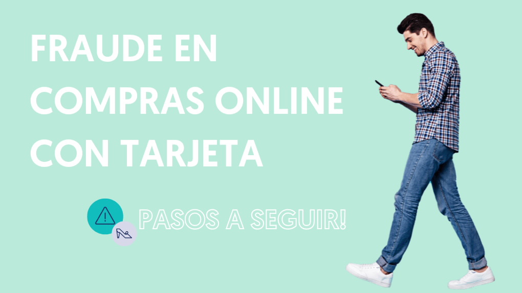 Fraude con tarjeta de crédito en compras por Internet, ¿qué hacer?
